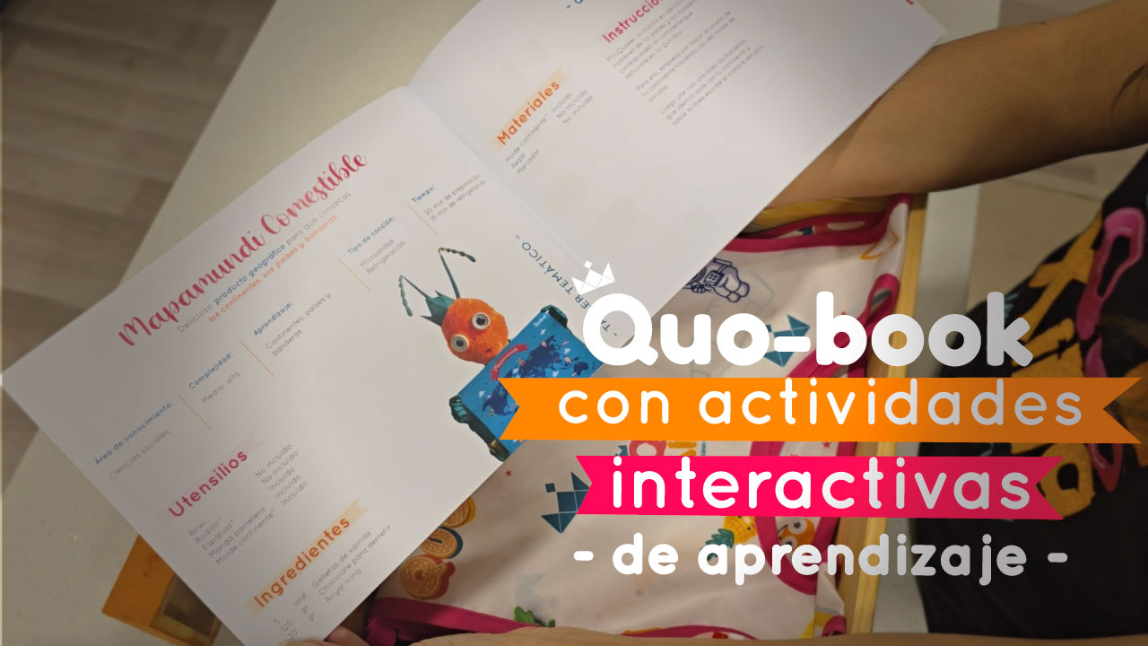 quobookconactividadesinteractivasdeaprendizaje Quo-book de Quoking con actividades educativas para niños que complementan la experiencia de cocina y fortalecen el aprendizaje STEAM de forma divertida.